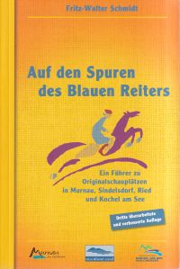Schmidt, Auf den Spuren des Blauen Reiters. (Umschlag)