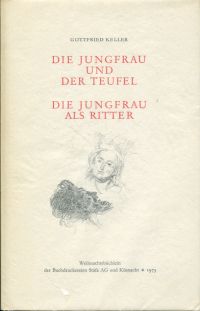 Keller, Die Jungfrau und der Teufel. - Die Jungfrau als Ritter. (Umschlag)