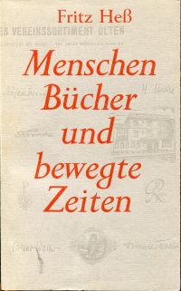 Hess, Menschen, Bücher und bewegte Zeiten. (Umschlag)