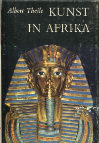 Theile, Kunst in Afrika. (Umschlag)
