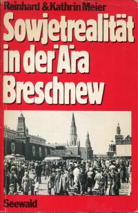 Meier, Sowjetrealität in der Ära Breschnew. (Umschlag)