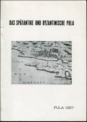 Marusic, Spätantike und byzantinische Pula. (Einband)