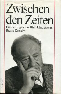 Kreisky, Zwischen den Zeiten. (Umschlag)
