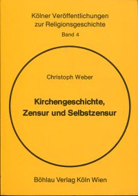 Weber, Kirchengeschichte, Zensur und Selbstzensur. (Umschlag)