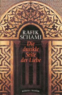 Schami, Die dunkle Seite der Liebe. (Umschlag)