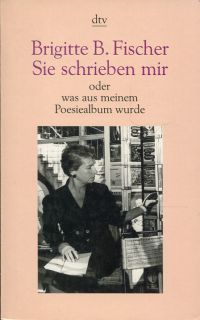 Fischer, Sie schrieben mir oder was aus meinem Poesiealbum wurde. (Umschlag)