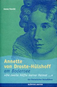 Droste-Hülshoff, Annette von Droste-Hülshoff am Bodensee. (Umschlag)