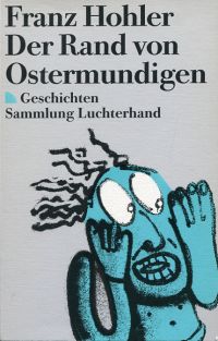Hohler, Der Rand von Ostermundigen. (Umschlag)