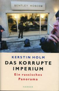 Holm, Das korrupte Imperium. (Umschlag)