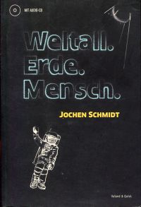 Schmidt, Weltall, Erde, Mensch. (Umschlag)