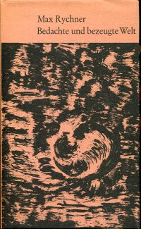 Rychner, Bedachte und bezeugte Welt. (Umschlag)