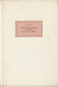 Kahl, Adalbert Stifter und die häusliche Welt. (Umschlag)