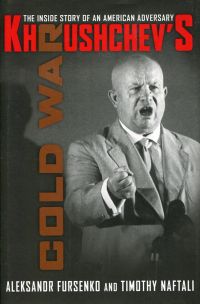 Fursenko, Khrushchev's cold war. (Umschlag)