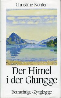 Kohler, Der Himel i der Glungge. (Umschlag)
