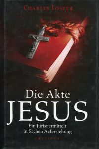 Foster, Die Akte Jesus. (Umschlag)