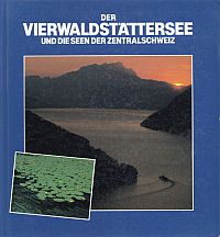 Stadelmann, Der Vierwaldstättersee und die Seen der Zentralschweiz. (Umschlag)