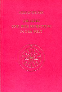 Steiner, Die Liebe und ihre Bedeutung in der Welt. (Umschlag)