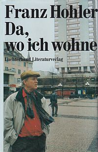 Hohler, Da, wo ich wohne. (Umschlag)