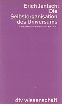 Jantsch, Die Selbstorganisation des Universums. (Umschlag)