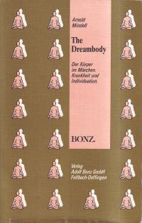 Mindell, The Dreambody - Krankheit und Individuation. (Umschlag)
