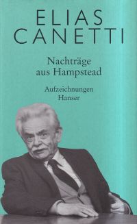 Canetti, Nachträge aus Hampstead. (Umschlag)