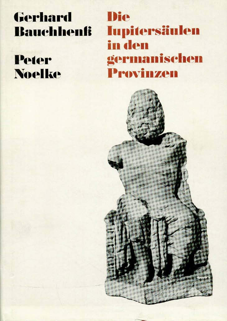 Bauchhenß, Die Jupitersäulen in den germanischen Provinzen. (Einband)