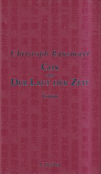 Ransmayr, Cox, oder, Der Lauf der Zeit. (Umschlag)