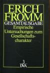 Fromm, Gesamtausgabe, Band 3: Empirische Untersuchungen zum Gesellschaftscharakt